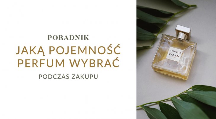 Jaką pojemność perfum wybrać podczas zakupu?
