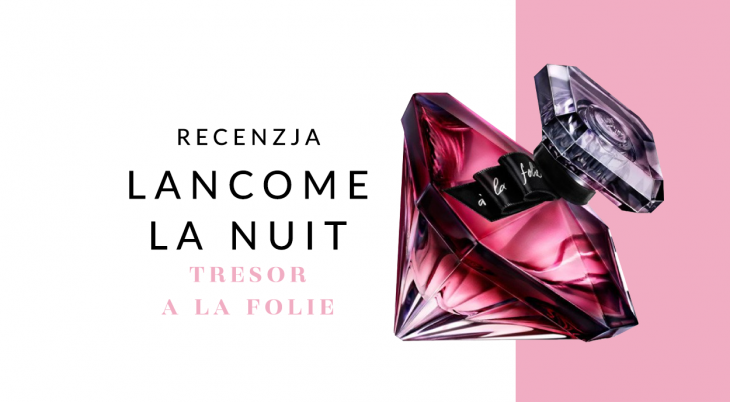 Lancome La Nuit Tresor a la Folie