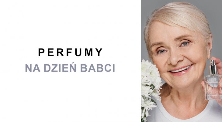 Perfumy dla babci